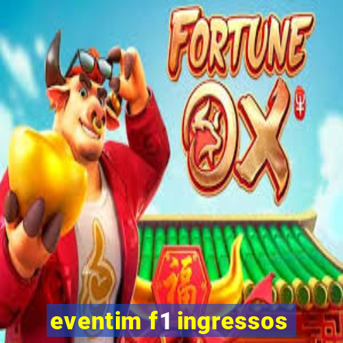 eventim f1 ingressos